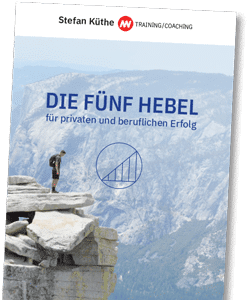 Ebook Die fünf Hebel für privaten und beruflichen Erfolg von Stefan Küthe