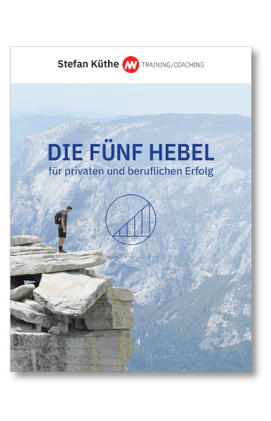Ebook Die fünf Hebel für privaten und beruflichen Erfolg von Stefan Küthe